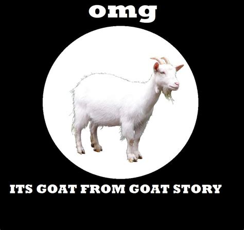 Omg Goat From Goat Story Goat Story The Sequel Amino