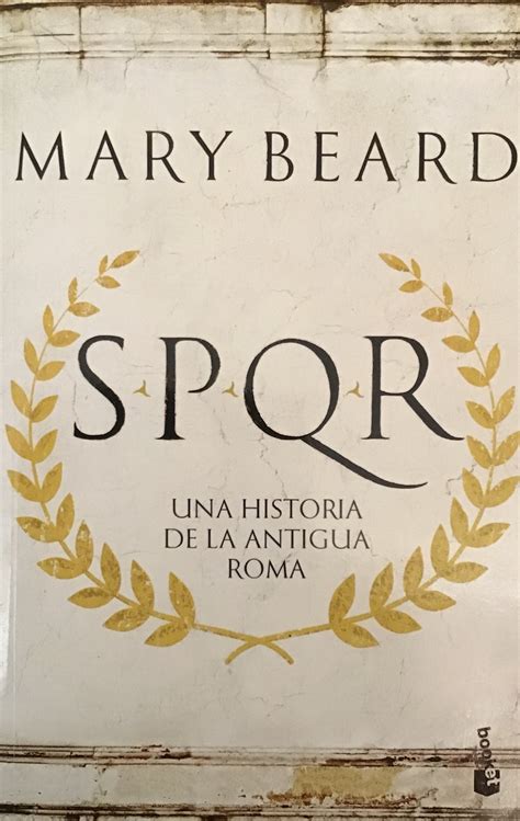 Spqr Una Historia De La Antigua Roma By Mary Beard Goodreads