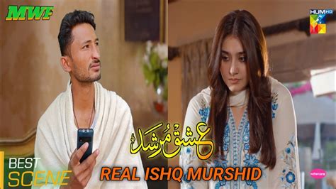 Real Ishq Murshid Episode Best Scene Durefishan Saleem