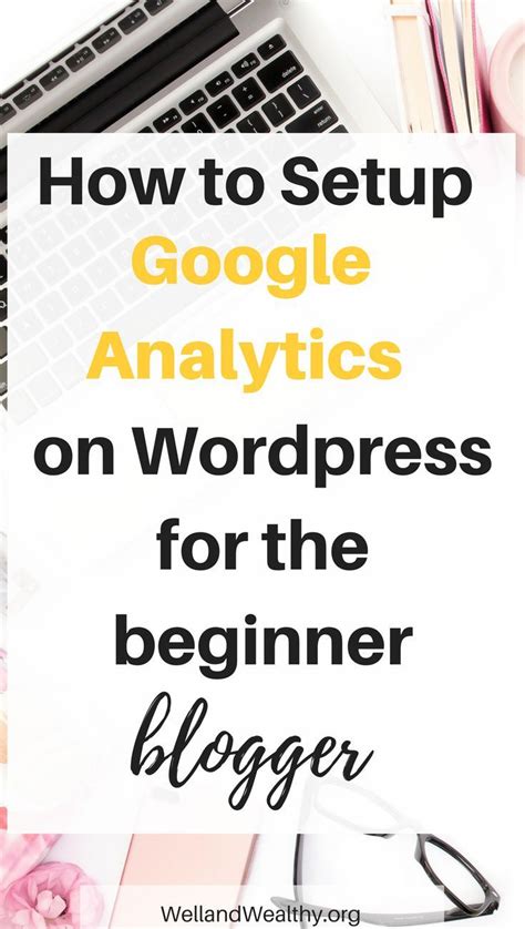 How To Set Up Google Analytics G A For Your Website Beginner Blogger