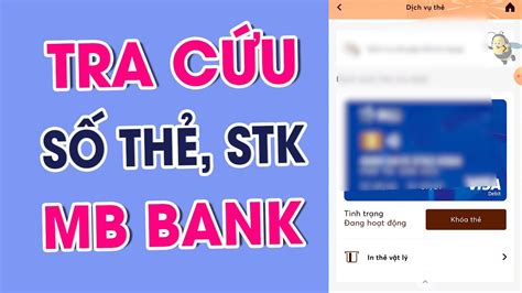 Cách Tra Cứu Số Thẻ Mbbank Và Số Tài Khoản Mbbank Online Trên App 2023