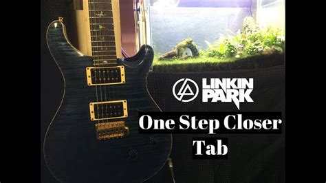 Linkin Park One Step Closer Tab Youtube