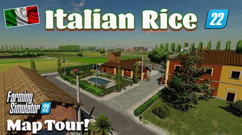 ITALIAN RICE 22 FS22 MAP TOUR NEW ITALIAN MOD MAP Farming