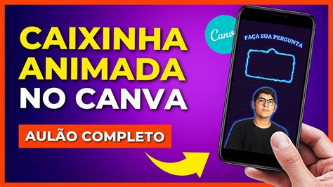 Como Fazer Caixinha De Perguntas Animada No Canva Moldura Animada