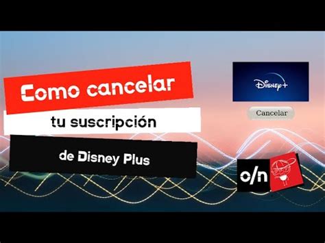 Como Cancelar Tu Suscripcion De Disney Plus Cancela Disney Facil Y