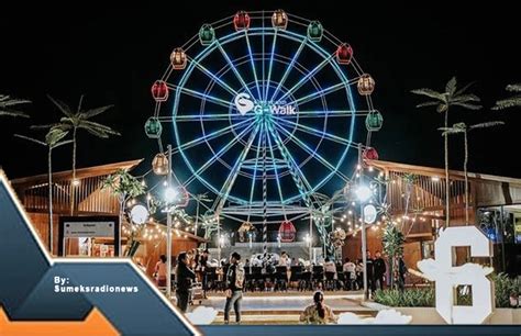 Wow G Walk Ferris Wheel Terbaru Kuliner Keren Di Palembang 2024