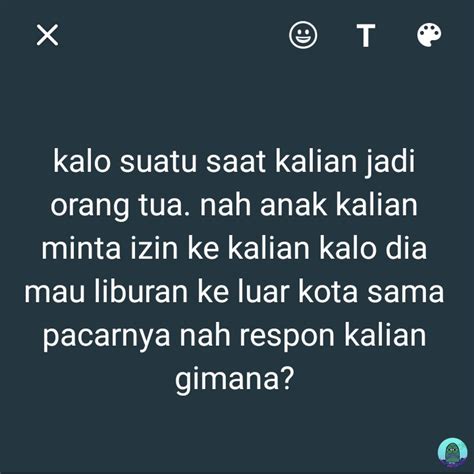 Tanyarl 💚 On Twitter 💚 Gimana Tanggapan Kalian Kalo Anak Kalian Bilang Dia Mau Liburan Ke Luar