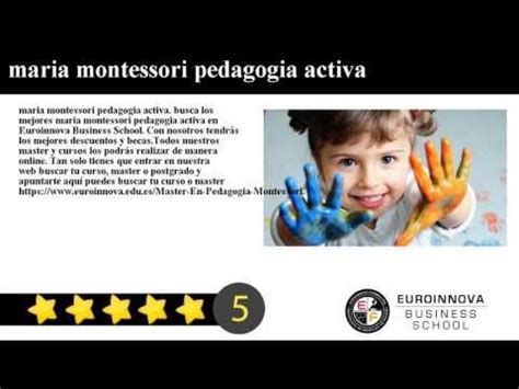 Maria Montessori Pedagogia Activa Maria Montessori Pedagogia Activa