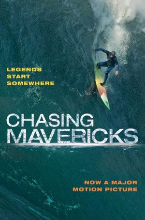 Chasing Mavericks Quotes. QuotesGram