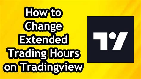 How To Change Extended Trading Hours On Tradingview Youtube