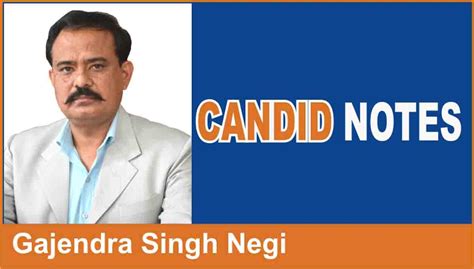 Candid Notes Pioneer Edge Uttarakhand News In English Dehradun