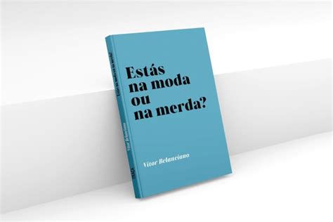 Editora Do Algarve Lan A Livro De V Tor Belanciano Est S Na Moda Ou Na