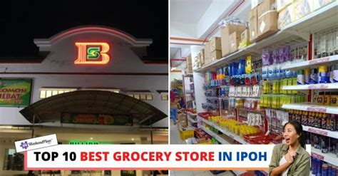 10 Best Grocery Store In Ipoh 2025 Get The Best Prices Now