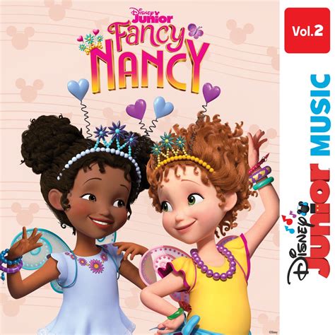 Disney Junior Music Fancy Nancy Vol 2 By Fancy Nancy Cast On