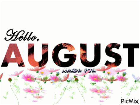 Hello August Pictures Photos And Images For Facebook Tumblr