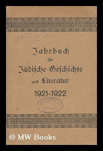 Jahrbuch Fur Judische Geschichte Und Literatur Herausgegeben Vom