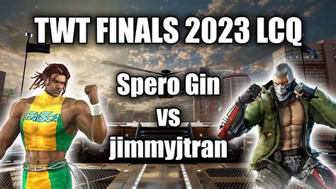 Tekken World Tour Finals Lcq Spero Gin Vs Jimmyjtran Youtube