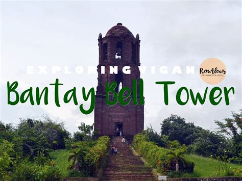 Vigan City Bantay Bell Tower The Random Bibliophile