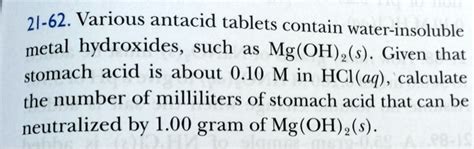 SOLVED 21 62 Various Antacid Tablets Contain Water Insoluble Metal