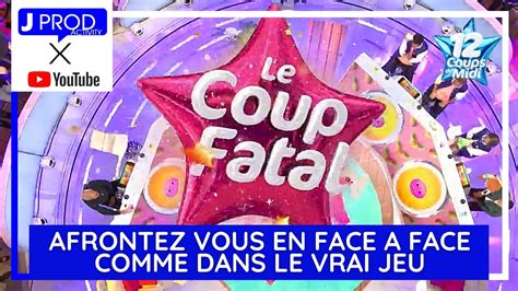 LES 12 COUPS LE COUP FATAL JEU INTERACTIF 2 JOUEURS LES 12 COUPS