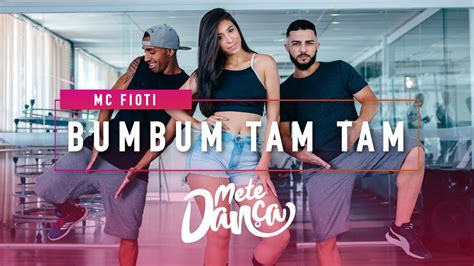 Mc Fioti Bum Bum Tam Tam Coreografia Mete Dança Youtube