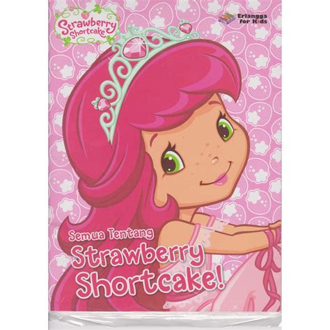 Jual Buku Anak STRAWBERRY SHORTCAKE SEMUA TTG STRAWBERRY SHORTCAKE