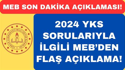 YKS SORULARI İLE İLGİLİ MEB FLAŞ AÇIKLAMA YAPTI SATIR ARASINDAKİ