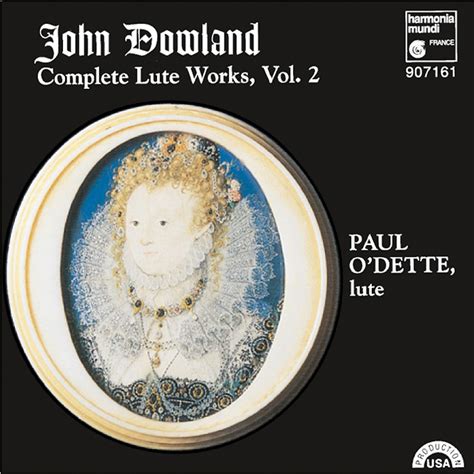 John Dowland Complete Lute Works Vol Paul O Dette Flac