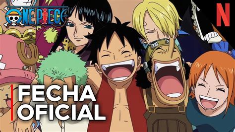 Fecha Oficial One Piece Doblaje Latino Netflix Nuevos Episodios