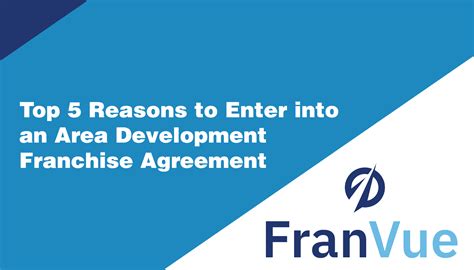 Top 5 Reasons To Enter Into An Area Development Franchise Agreement