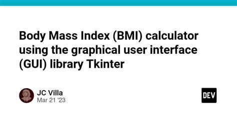 Body Mass Index Bmi Calculator Using The Graphical User Interface