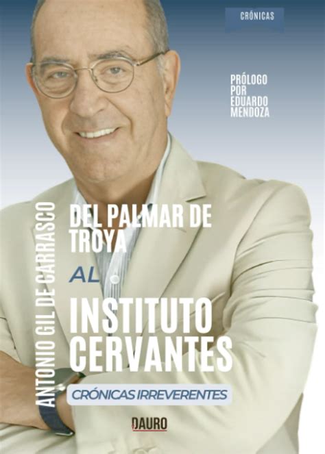 Amazon co jp Del Palmar de Troya al Instituto Cervantes Crónicas