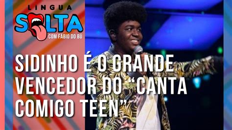 Sidinho O Grande Vencedor Do Canta Comigo Teen Youtube