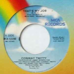 Conway Twitty - That's My Job (1987, Vinyl) | Discogs