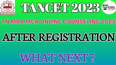 TANCET 2023 TN MBA MCA COUNSELING 2023 AFTER REGISTRATION WHAT