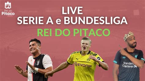 Live Serie A E Bundesliga Rei Do Pitaco Dicas Da Rodada Youtube