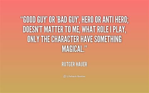 Quotes About Anti Hero 42 Quotes