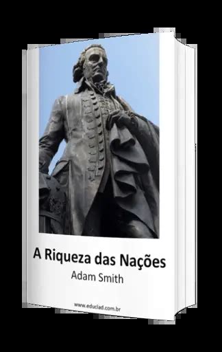 A Riqueza das Nações PDFLivro CompletoFaça o Download