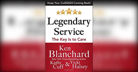 Legendary Service Free Summary By Ken Blanchard Et Al