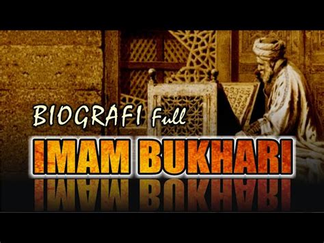 Biografi Imam Bukhari Temukan Rahasia Ulama Hadis Terkemuka Tuan Guru