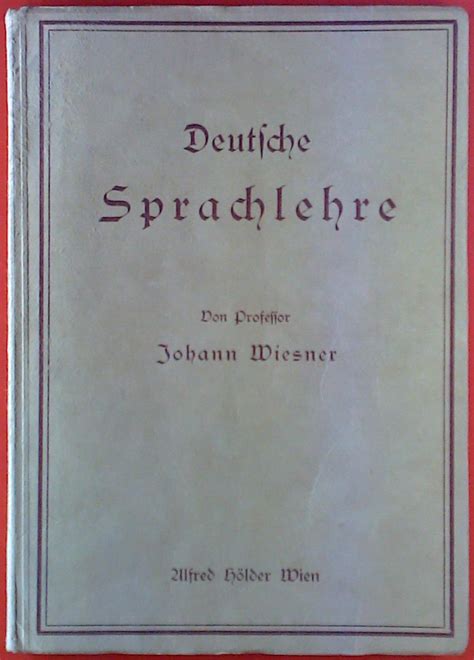 Deutsche Sprachlehre F R Mittelschulen Und Verwandte Lehranstalten