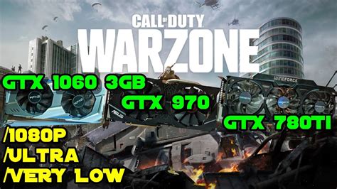 Call Of Duty Warzone Gtx Gb Vs Gtx Vs Gtx Ti P