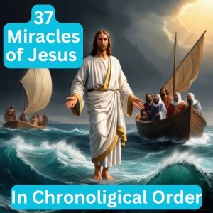 The 37 Miracles Of Jesus In Chronological Order Short Daily Verse