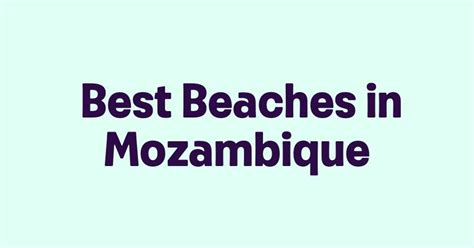 Best Beaches in Mozambique