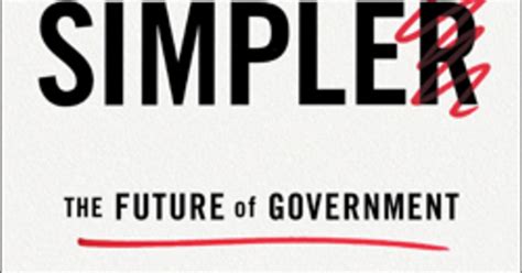 An Excerpt From Cass Sunsteins Simpler The Future Of Government