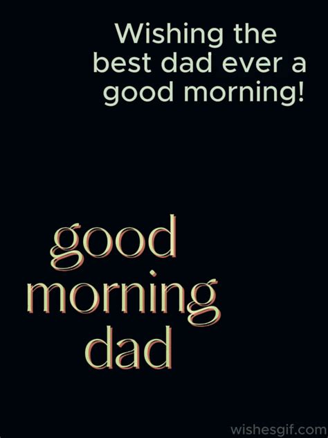 Brighten your dad's Morning with a good morning dad gif - All Wishes in GIF