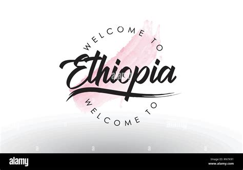 Ethiopia Welcome To Text With Watercolor Pink Brush Stroke Vector