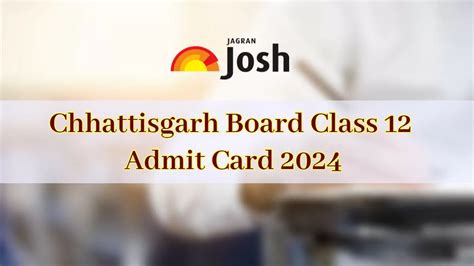 Cg Board Class 12 Admit Card 2024 Out Direct Link To Download And Exam Day Instructions Here