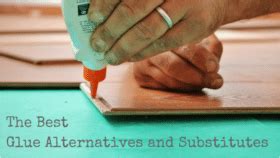 Top 10 Best Glue Alternatives [With Handy Substitutes] - Backdoor Survival