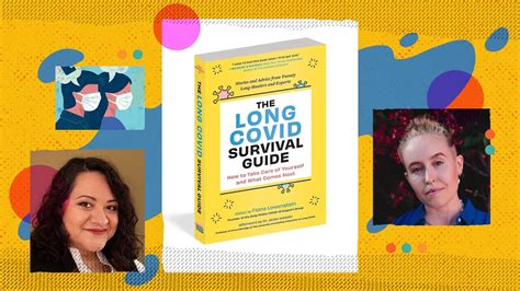 Long Covid Care With The Long Covid Survival Guide It S Been A